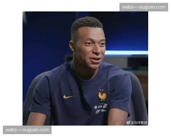 姆巴佩接受《队报》专访，谈法国队世界杯备战及个人未来规划